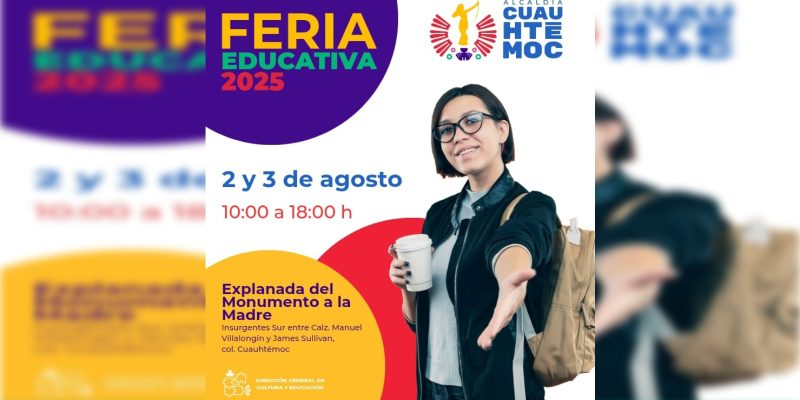 Este 2 y 3 de agosto, la explanada del Monumento a la Madre será sede de la Feria Educativa Cuauhtémoc 2025, organizada por la administración que encabeza la alcaldesa Alessandra Rojo de la Vega, a través de la Dirección General de Cultura y Educación. FOTO: Especial